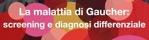 La malattia di Gaucher (GD) è una malattia da accumulo lisosomiale, autosomica recessiva caratterizzata da ….
